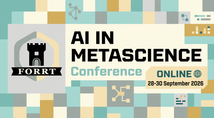 FORRT AI in Metascience Conference — online, 28–30 September 2026